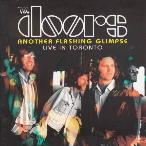 The Doors : Another Flashing Glimpse Live in Toronto